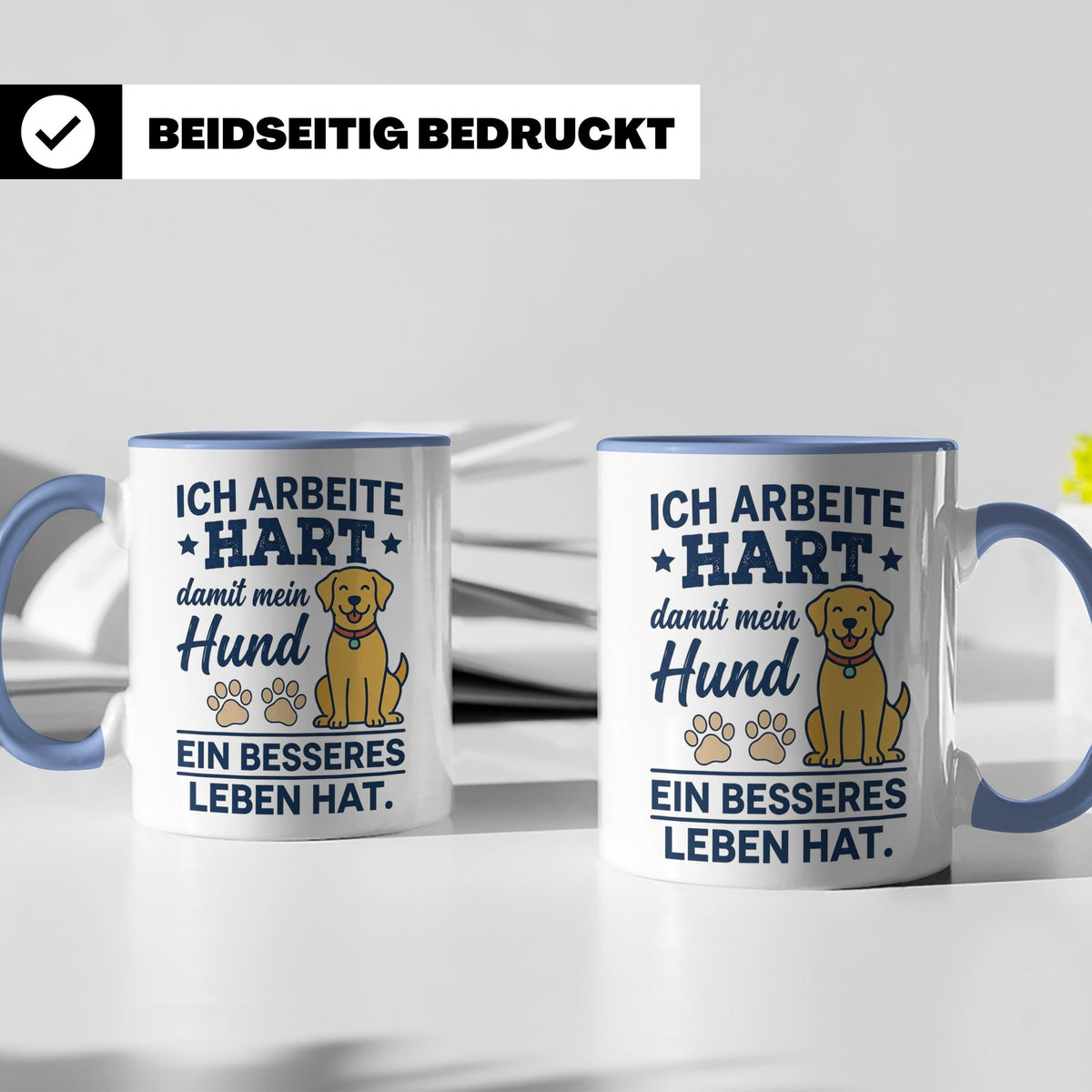 Hundebesitzer Tasse mit Spruch Ich arbeite hart für meinen H – Blau [farbe:blau]