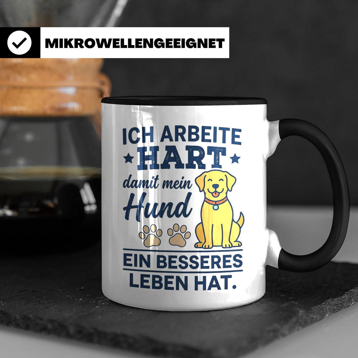Hundebesitzer Tasse mit Spruch Ich arbeite hart für meinen H – Schwarz [farbe:schwarz]