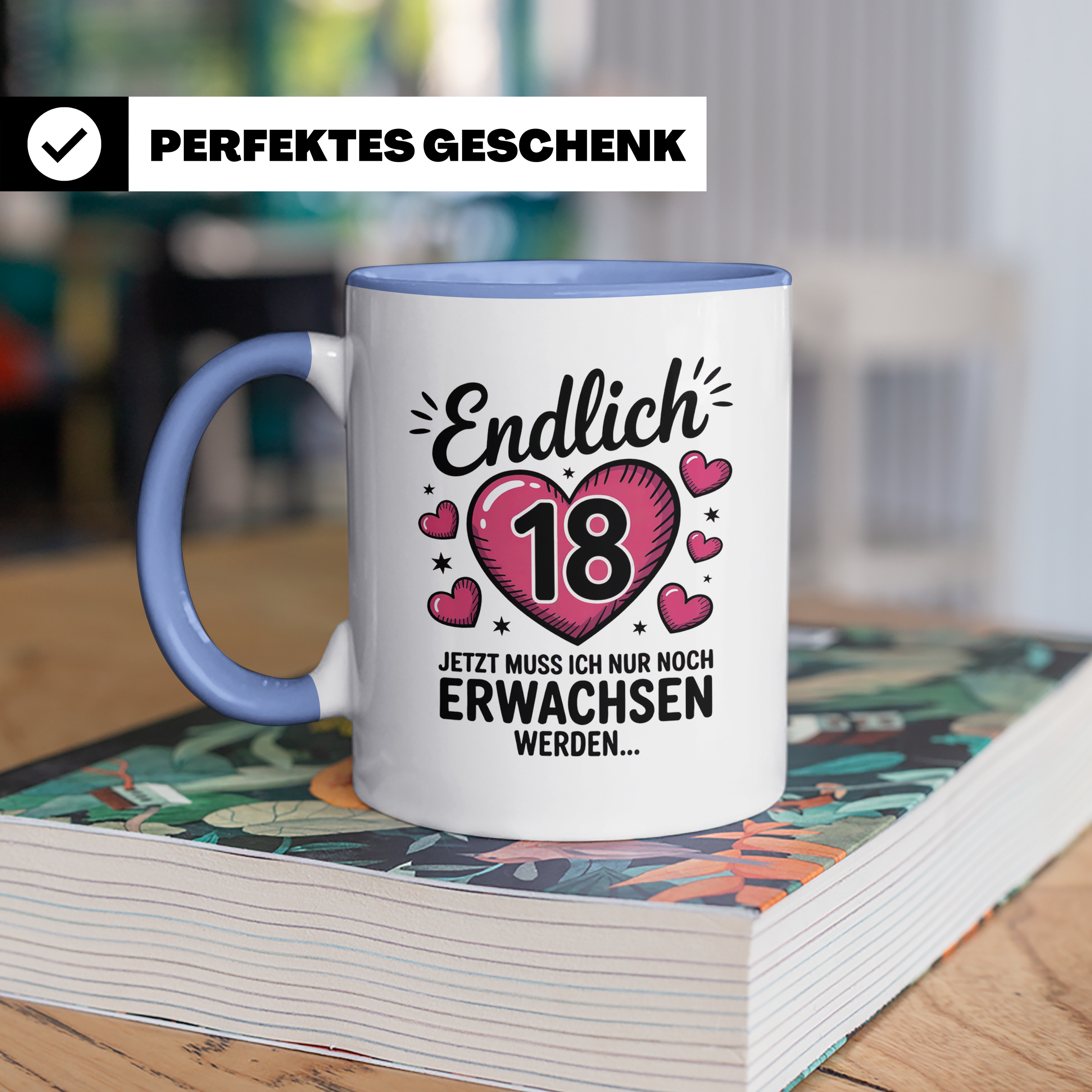 18 Geburtstag Tasse - Endlich 18 Geschenkidee Achtzehnte Party Deko - Jetzt muss ich nur noch Erwachsen werden Spruch für Teenager Mädchen