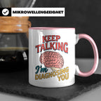 Psychologen Tasse Keep Talking I'm Diagnosing You | Geschenk – Rosa [farbe:rosa]