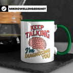 Psychologen Tasse Keep Talking I'm Diagnosing You | Geschenk – Grün [farbe:grün]