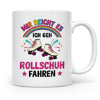 Rollschuh Tasse "Mir reicht es" | Lustiger Spruch für Skater – Weiß [farbe:weiß]