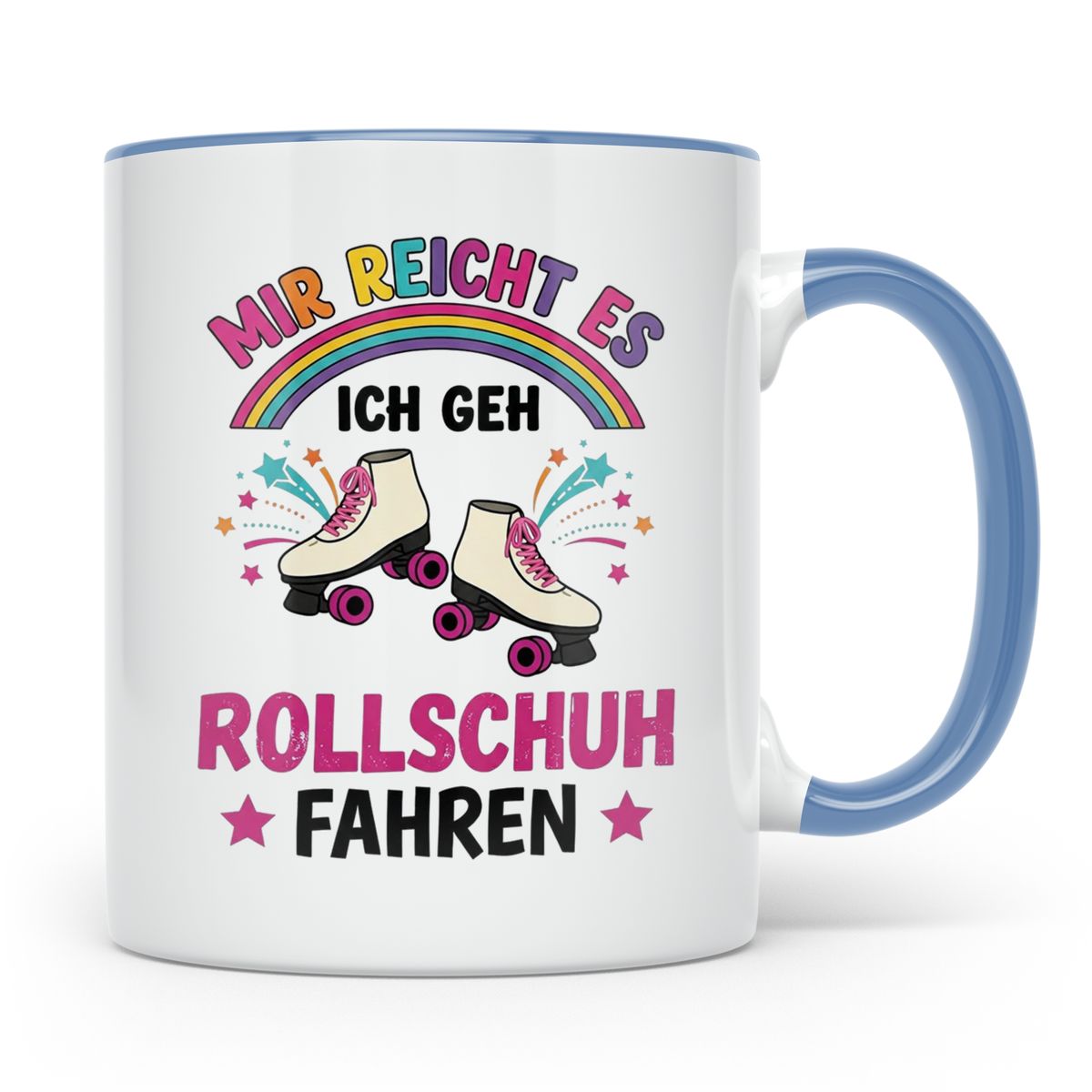 Rollschuh Tasse "Mir reicht es" | Lustiger Spruch für Skater – Blau [farbe:blau]