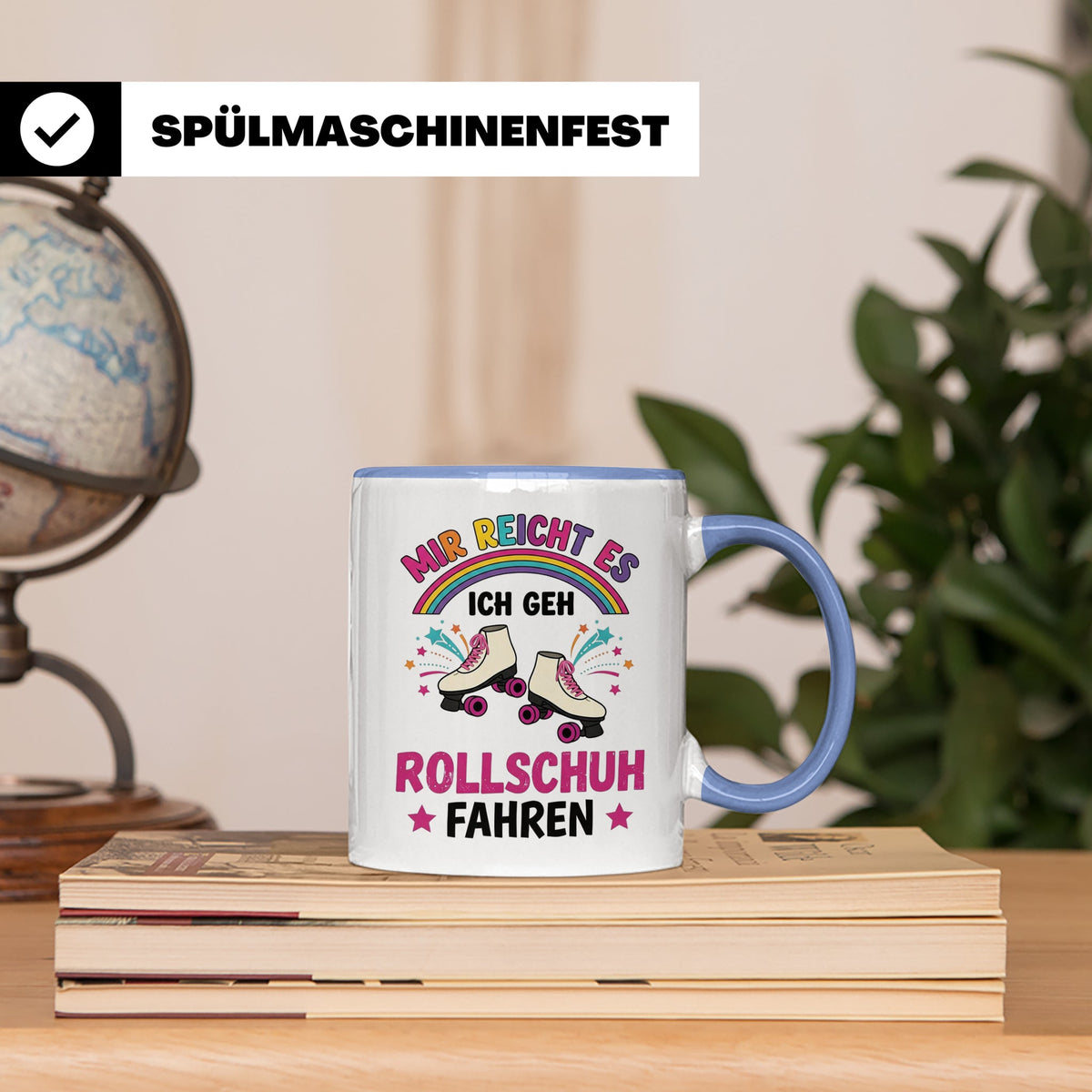 Rollschuh Tasse "Mir reicht es" | Lustiger Spruch für Skater – Blau [farbe:blau]