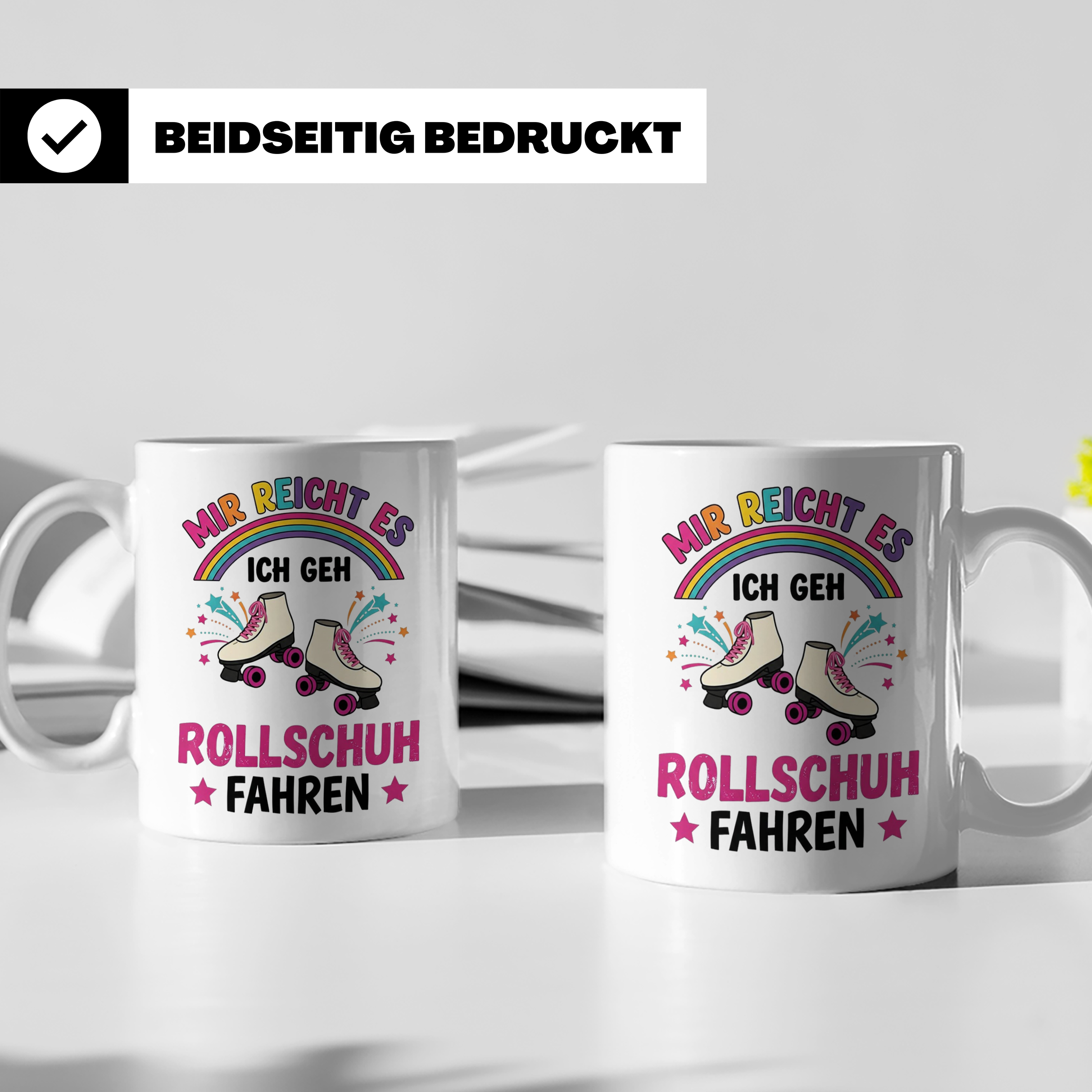 Rollschuh Tasse "Mir reicht es" | Lustiger Spruch für Skater – Weiß [farbe:weiß]