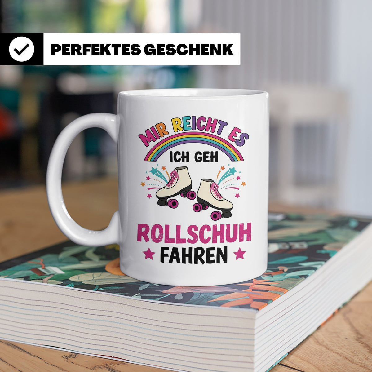 Rollschuh Tasse "Mir reicht es" | Lustiger Spruch für Skater – Weiß [farbe:weiß]