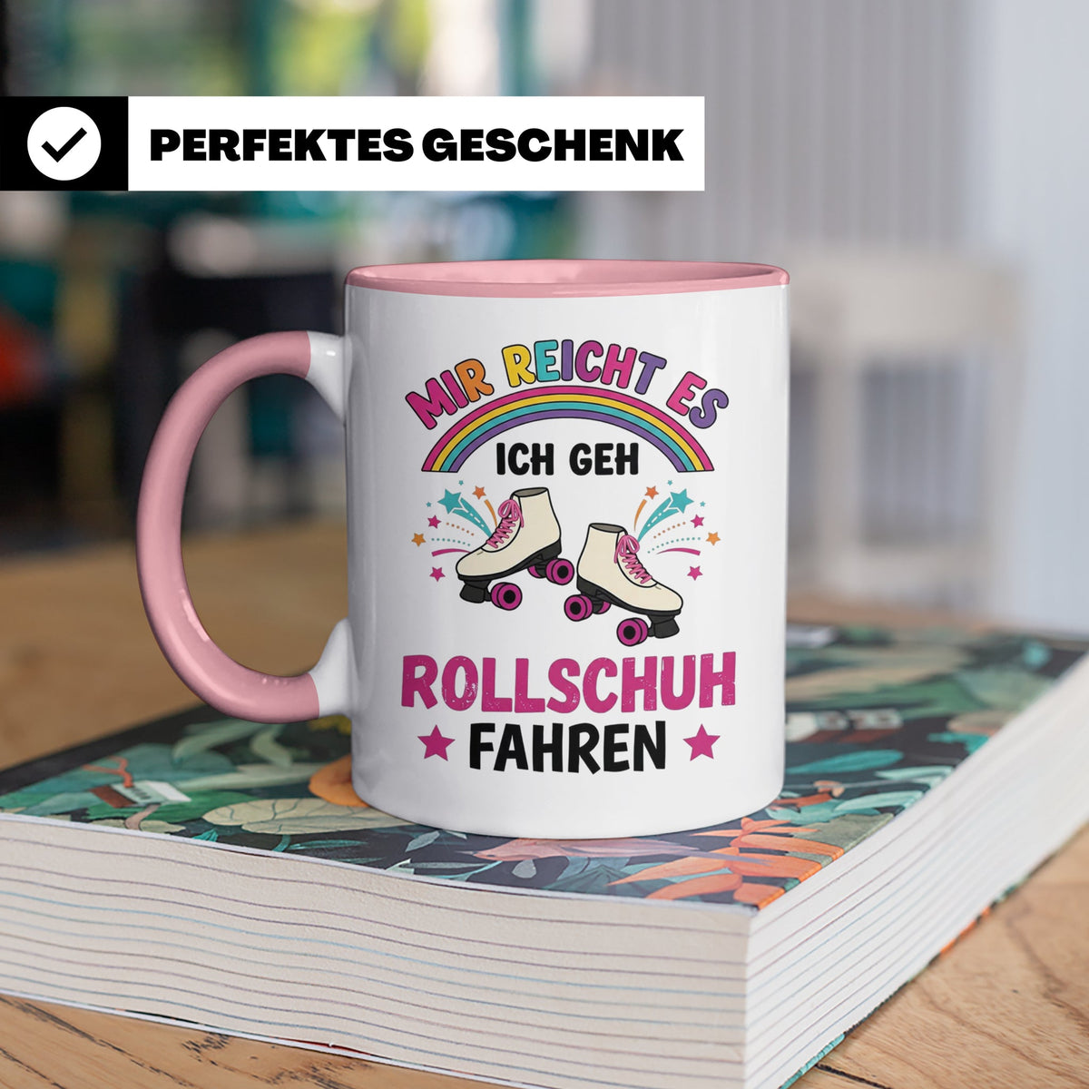 Rollschuh Tasse "Mir reicht es" | Lustiger Spruch für Skater – Rosa [farbe:rosa]