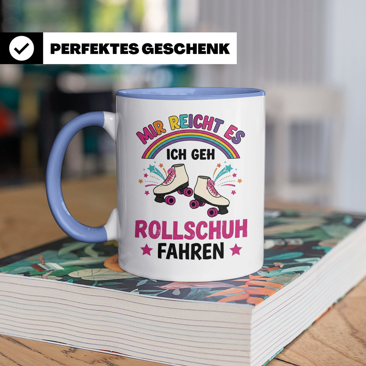 Rollschuh Tasse "Mir reicht es" | Lustiger Spruch für Skater – Blau [farbe:blau]