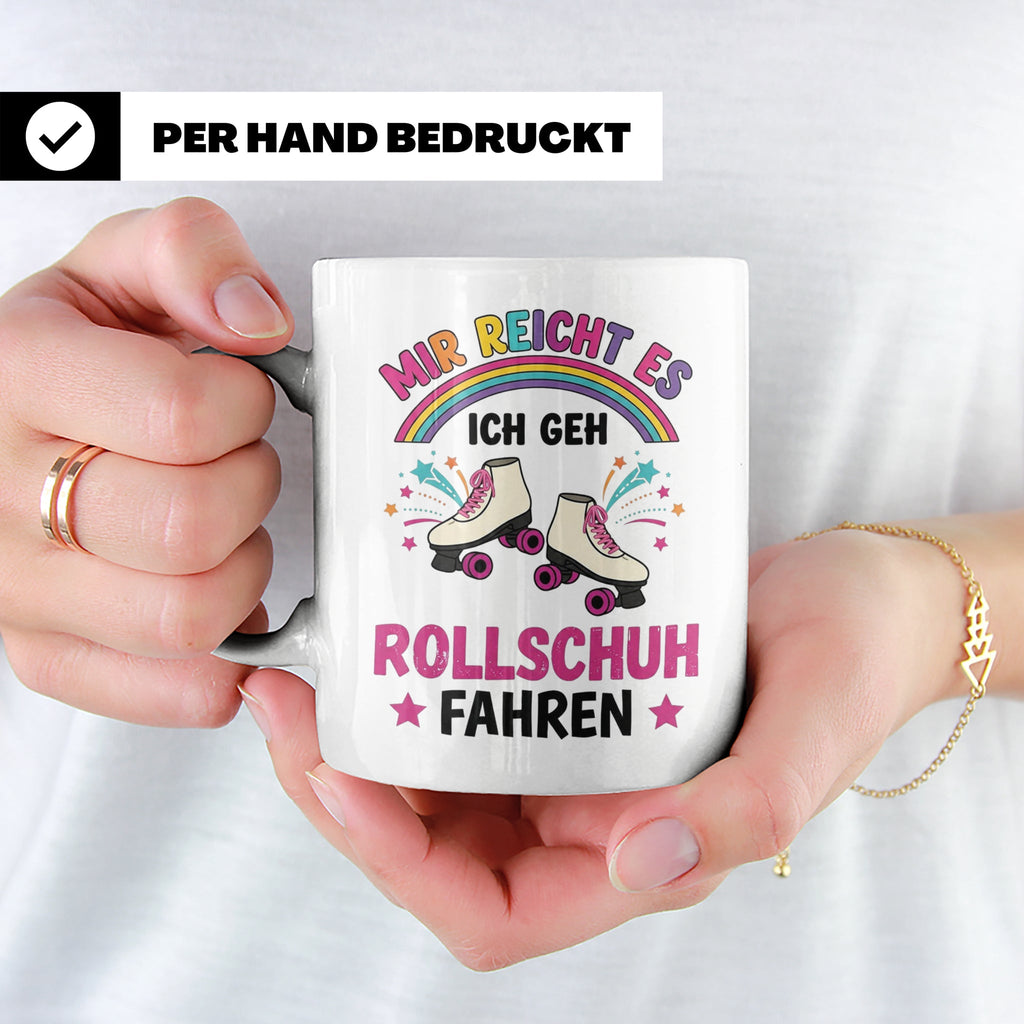 Rollschuh Tasse "Mir reicht es" | Lustiger Spruch für Skater – Weiß [farbe:weiß]
