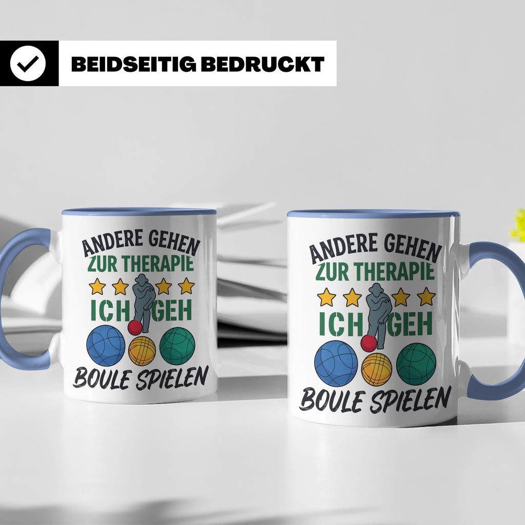 Boule Tasse mit Spruch Andere gehen zur Therapie ich geh Bou – Blau [farbe:blau]