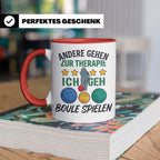 Boule Tasse mit Spruch Andere gehen zur Therapie ich geh Bou – Rot [farbe:rot]
