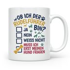 Hundetasse Rudelführer lustiger Spruch, Muss erst meinen Hun – Weiß [farbe:weiß]