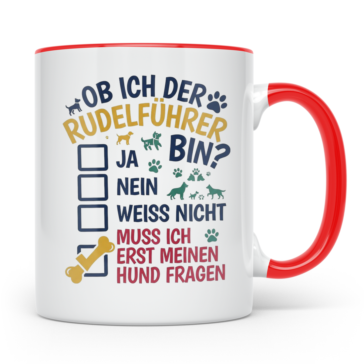 Hundetasse Rudelführer lustiger Spruch, Muss erst meinen Hun – Rot [farbe:rot]
