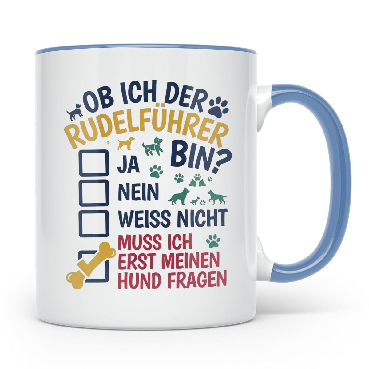 Hundetasse Rudelführer lustiger Spruch, Muss erst meinen Hun – Blau [farbe:blau]