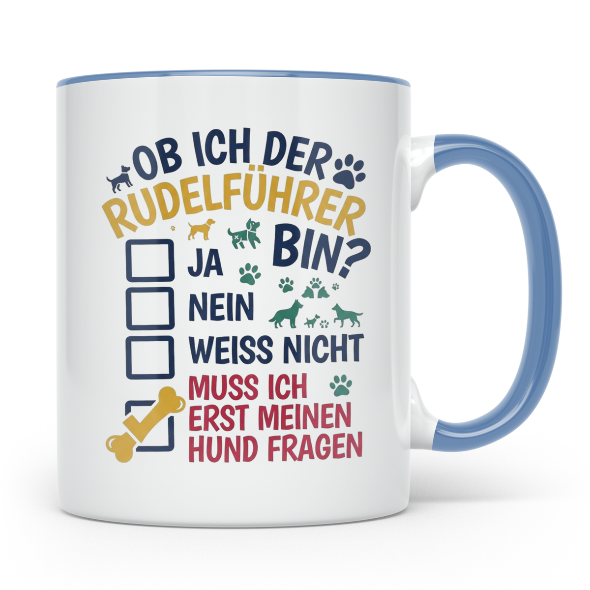 Hundetasse Rudelführer lustiger Spruch, Muss erst meinen Hun – Blau [farbe:blau]
