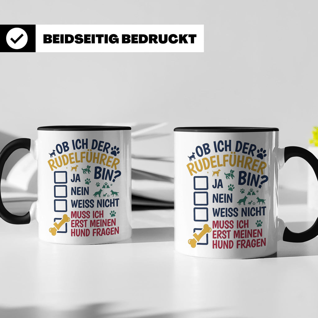 Hundetasse Rudelführer lustiger Spruch, Muss erst meinen Hun – Schwarz [farbe:schwarz]