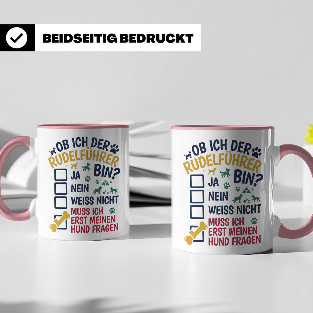 Hundetasse Rudelführer lustiger Spruch, Muss erst meinen Hun – Rosa [farbe:rosa]