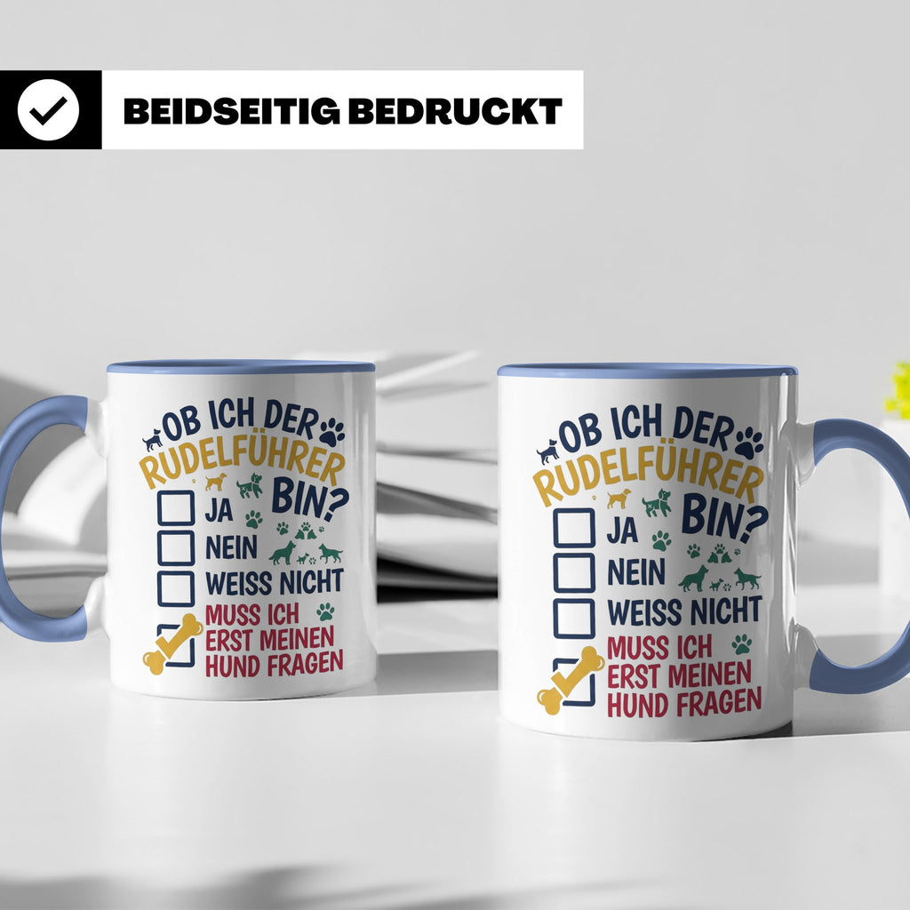Hundetasse Rudelführer lustiger Spruch, Muss erst meinen Hun – Blau [farbe:blau]