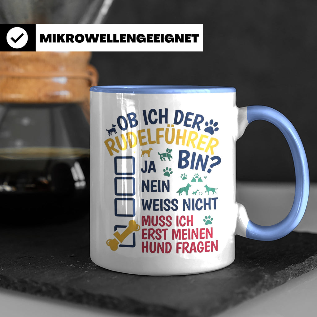 Hundetasse Rudelführer lustiger Spruch, Muss erst meinen Hun – Blau [farbe:blau]
