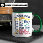 Hundetasse Rudelführer lustiger Spruch, Muss erst meinen Hun – Grün [farbe:grün]