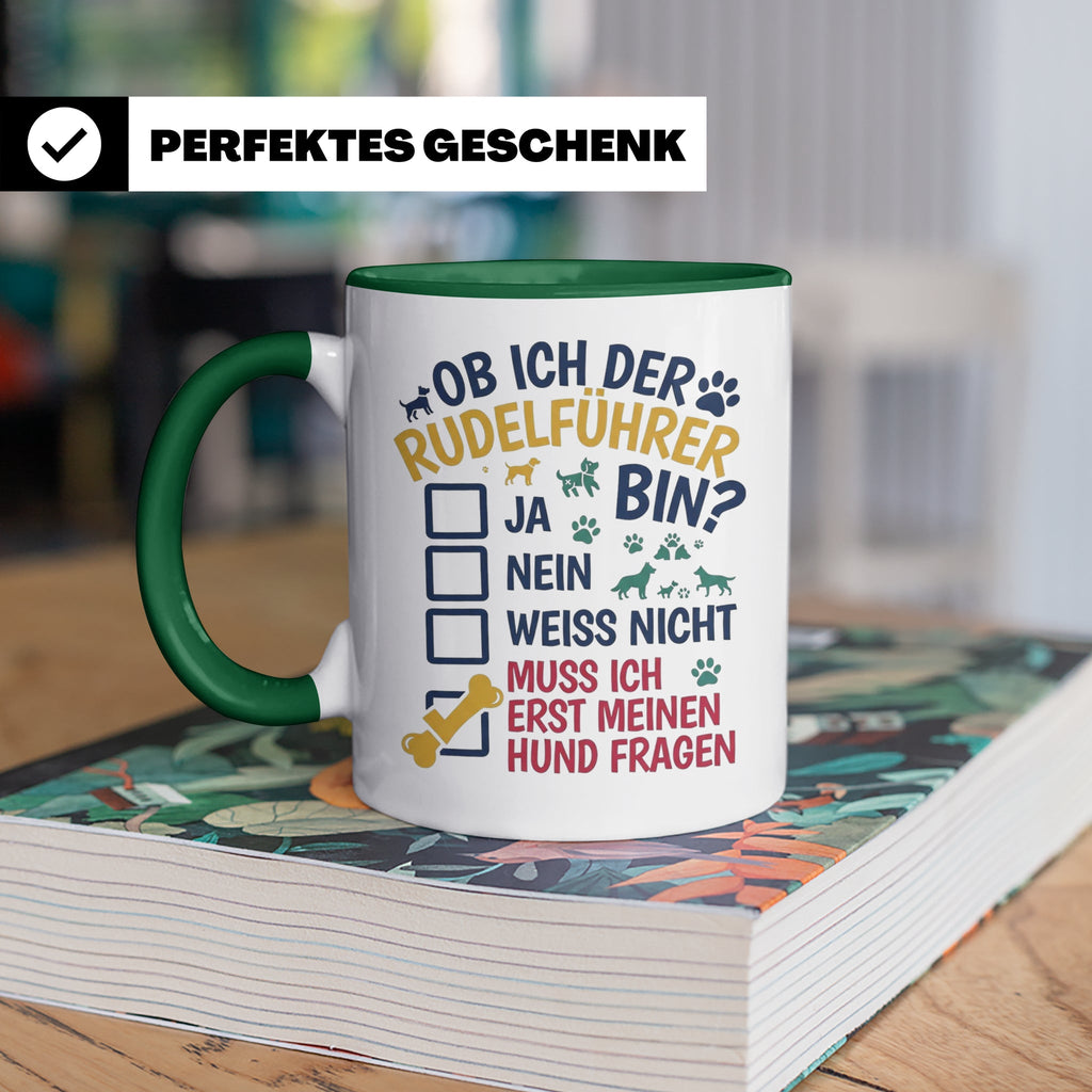 Hundetasse Rudelführer lustiger Spruch, Muss erst meinen Hun – Grün [farbe:grün]