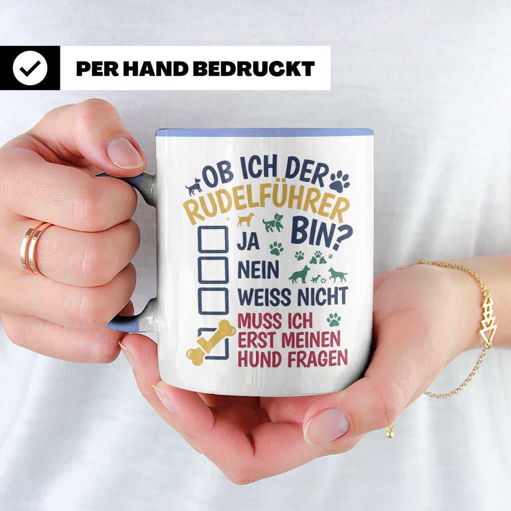 Hundetasse Rudelführer lustiger Spruch, Muss erst meinen Hun – Blau [farbe:blau]