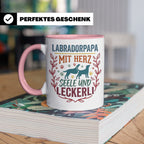 Labradorpapa Tasse mit Spruch Herz Seele Leckerli | Geschenk – Rosa [farbe:rosa]
