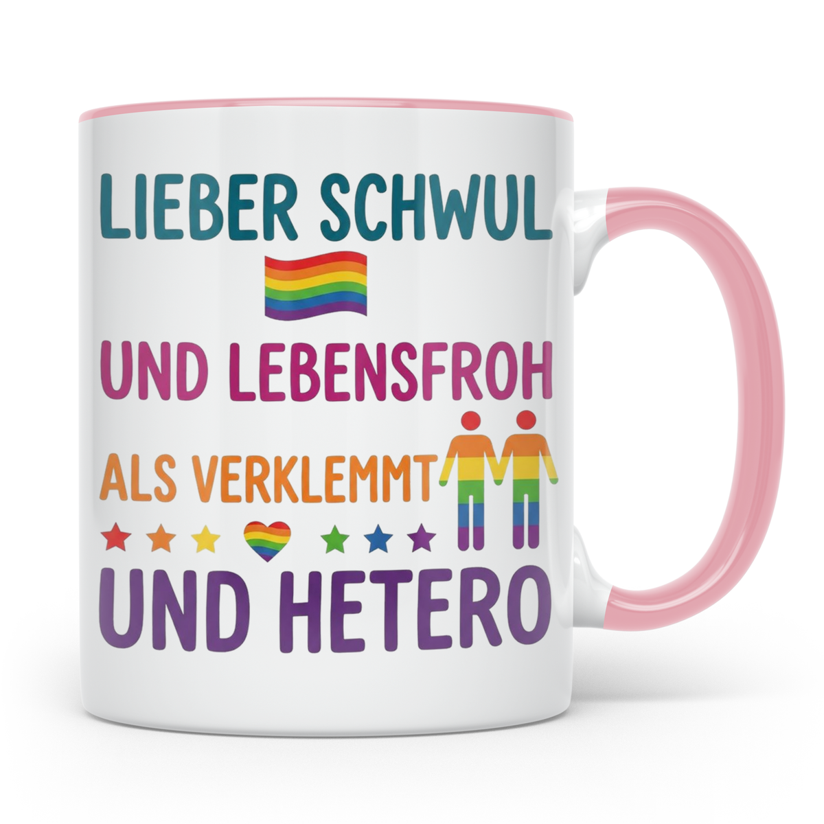 Schwul Tasse mit Spruch Lieber schwul und lebensfroh | Gay P – Rosa [farbe:rosa]