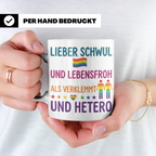 Schwul Tasse mit Spruch Lieber schwul und lebensfroh | Gay P – Weiß [farbe:weiß]
