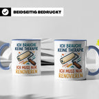 Renovieren Tasse mit Spruch Ich brauche keine Therapie | Ges – Blau [farbe:blau]