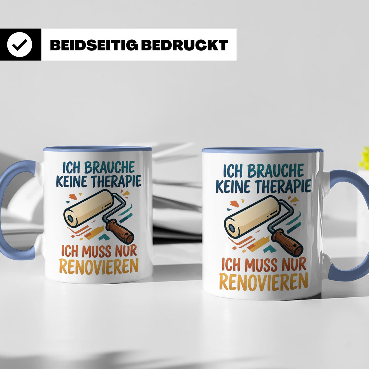 Renovieren Tasse mit Spruch Ich brauche keine Therapie | Ges – Blau [farbe:blau]