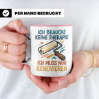 Renovieren Tasse mit Spruch Ich brauche keine Therapie | Ges – Rosa [farbe:rosa]