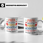 Heiratsantrag Papa von Kind Tasse, Willst du Mama heiraten?  – Weiß [farbe:weiß]