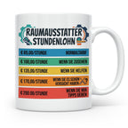 Raumausstatter Stundenlohn Tasse, lustiger Handwerker Spruch – Weiß [farbe:weiß]