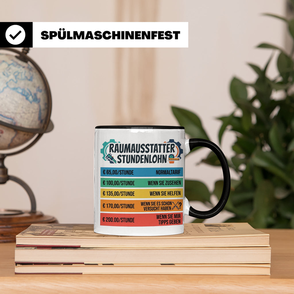 Raumausstatter Stundenlohn Tasse, lustiger Handwerker Spruch – Schwarz [farbe:schwarz]