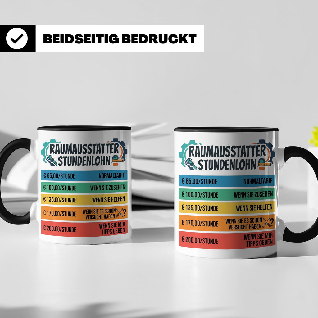 Raumausstatter Stundenlohn Tasse, lustiger Handwerker Spruch – Schwarz [farbe:schwarz]