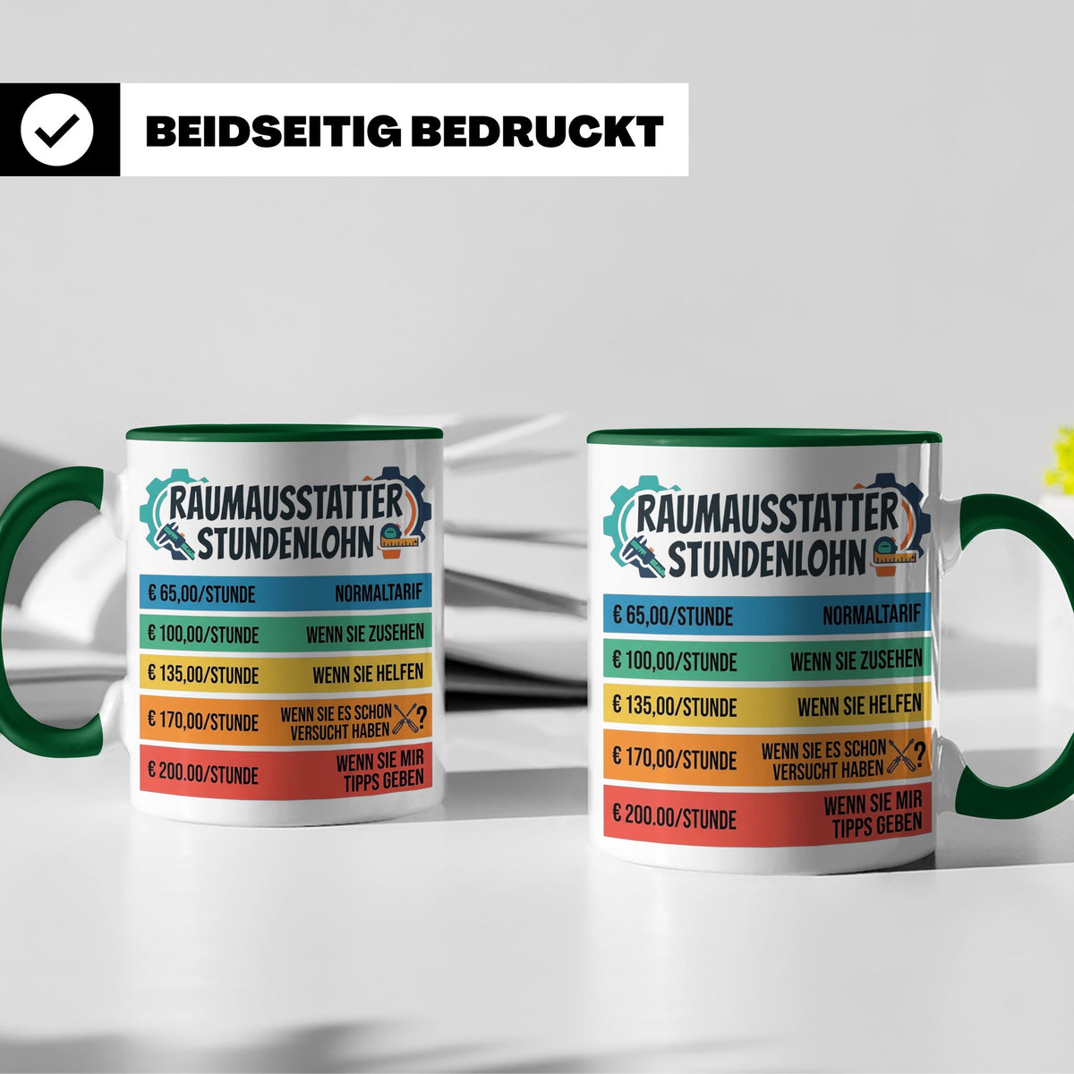Raumausstatter Stundenlohn Tasse, lustiger Handwerker Spruch – Grün [farbe:grün]