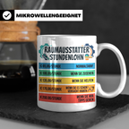 Raumausstatter Stundenlohn Tasse, lustiger Handwerker Spruch – Weiß [farbe:weiß]