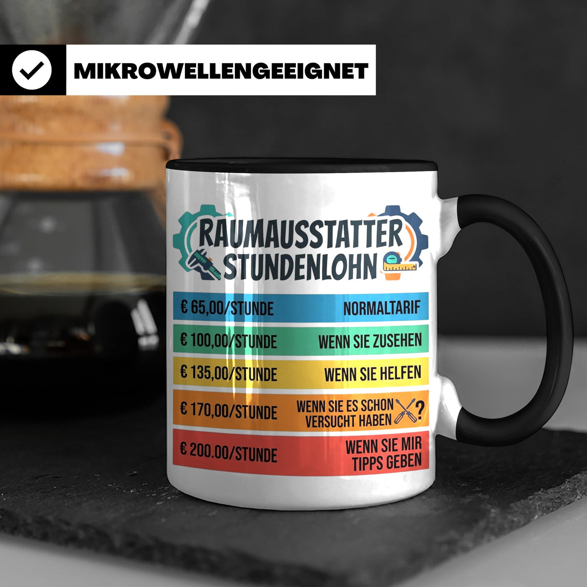 Raumausstatter Stundenlohn Tasse, lustiger Handwerker Spruch – Schwarz [farbe:schwarz]
