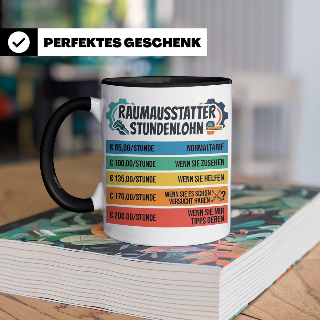 Raumausstatter Stundenlohn Tasse, lustiger Handwerker Spruch – Schwarz [farbe:schwarz]