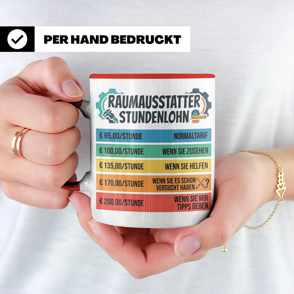 Raumausstatter Stundenlohn Tasse, lustiger Handwerker Spruch – Rot [farbe:rot]