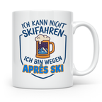 Après Ski Tasse mit Spruch Ich kann nicht Skifahren. Geschen – Weiß [farbe:weiß]