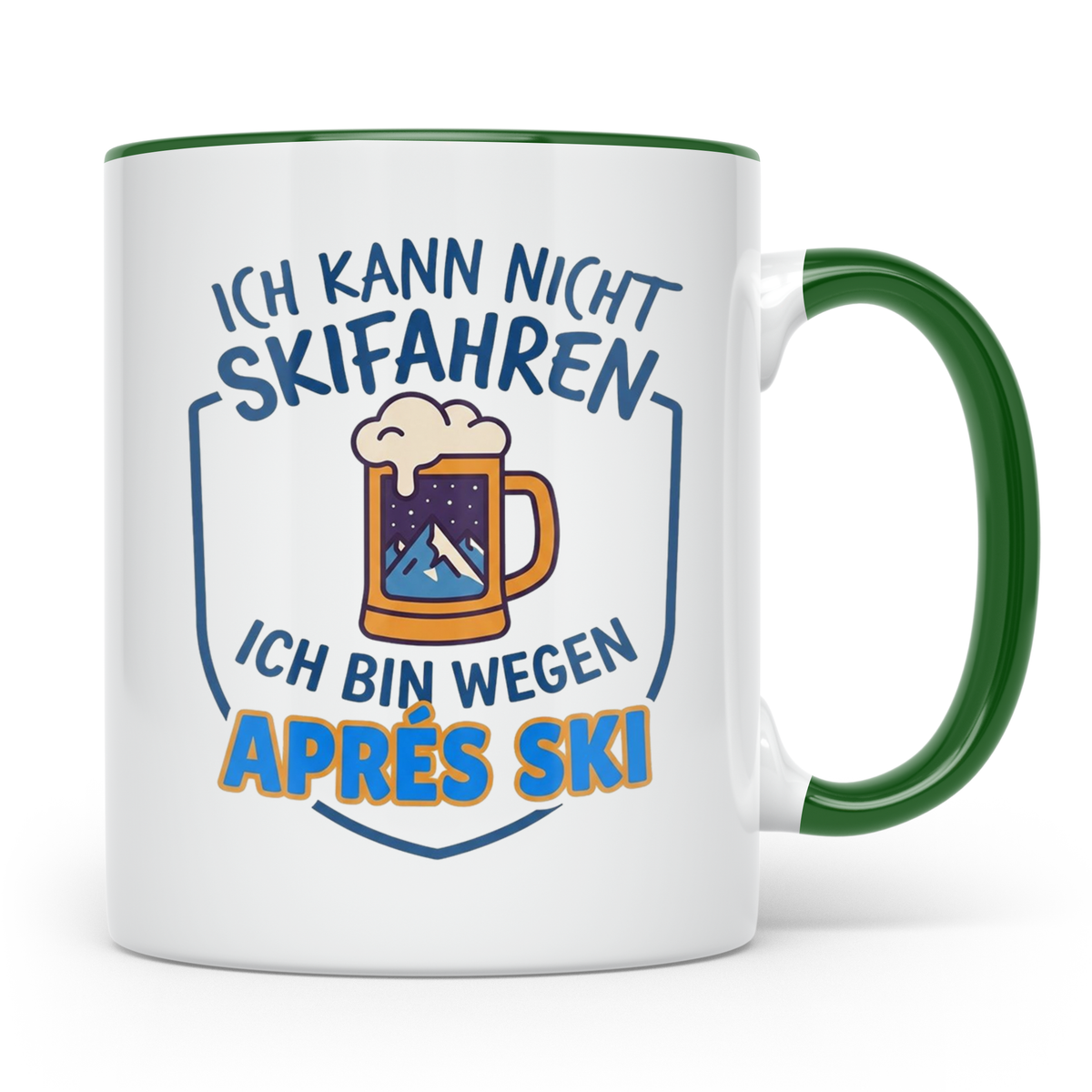 Après Ski Tasse mit Spruch Ich kann nicht Skifahren. Geschen – Grün [farbe:grün]
