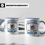 Après Ski Tasse mit Spruch Ich kann nicht Skifahren. Geschen – Blau [farbe:blau]