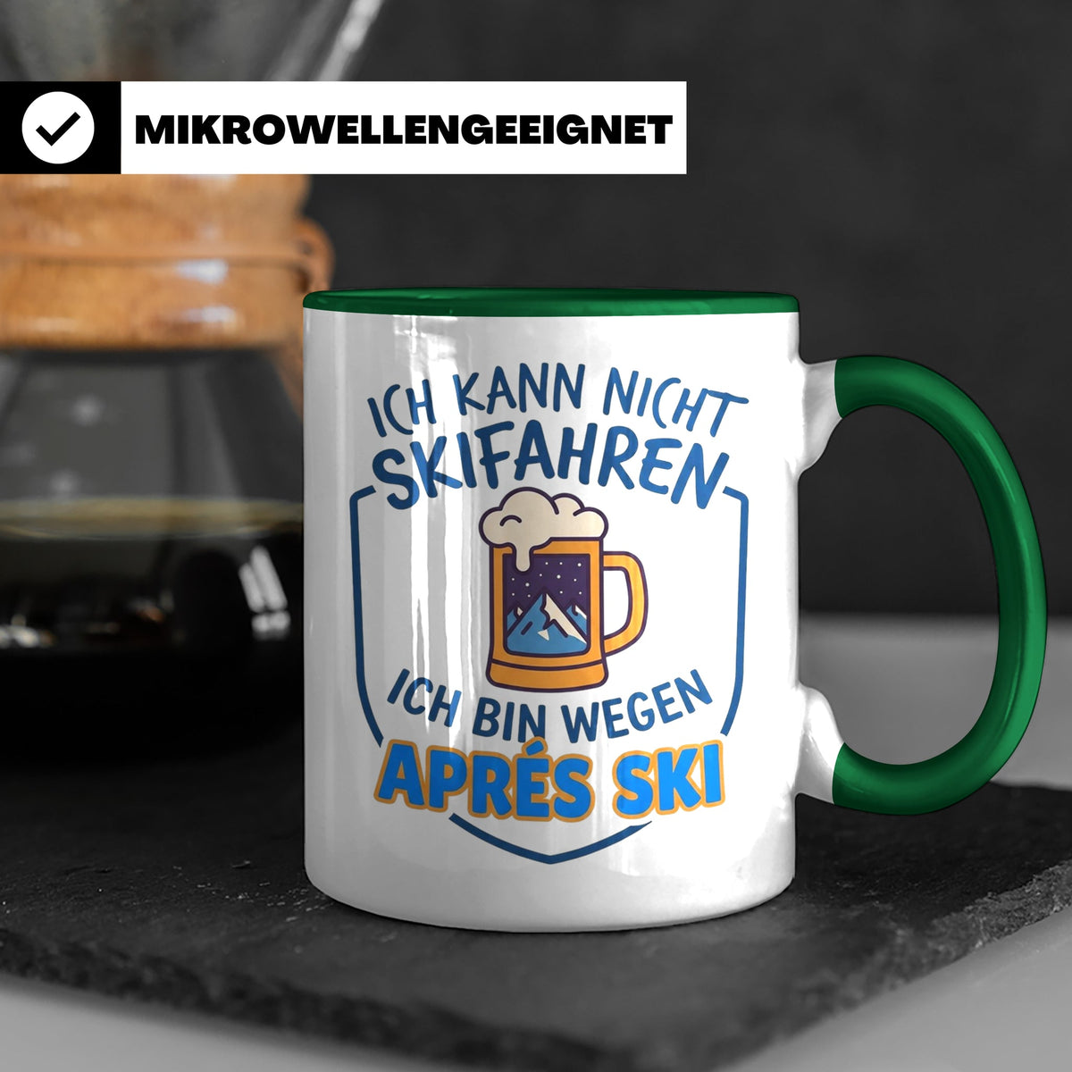 Après Ski Tasse mit Spruch Ich kann nicht Skifahren. Geschen – Grün [farbe:grün]