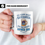 Après Ski Tasse mit Spruch Ich kann nicht Skifahren. Geschen – Weiß [farbe:weiß]