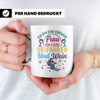 Skifahren Tasse mit Spruch 'Einfache Frau' liebt Wein & Pist – Weiß [farbe:weiß]