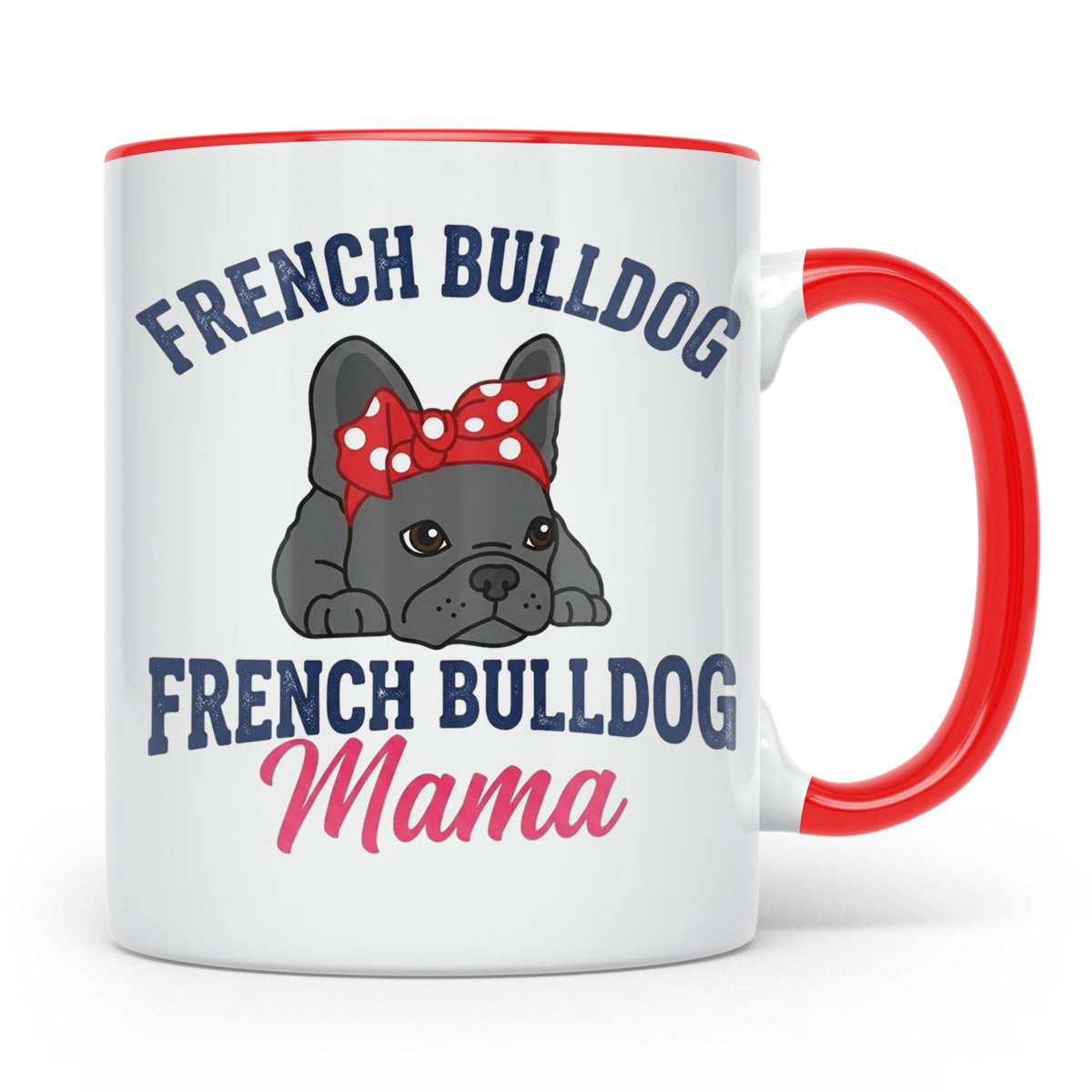 Französische Bulldogge Tasse für Mama, Frenchie Frauchen Ges – Rot [farbe:rot]