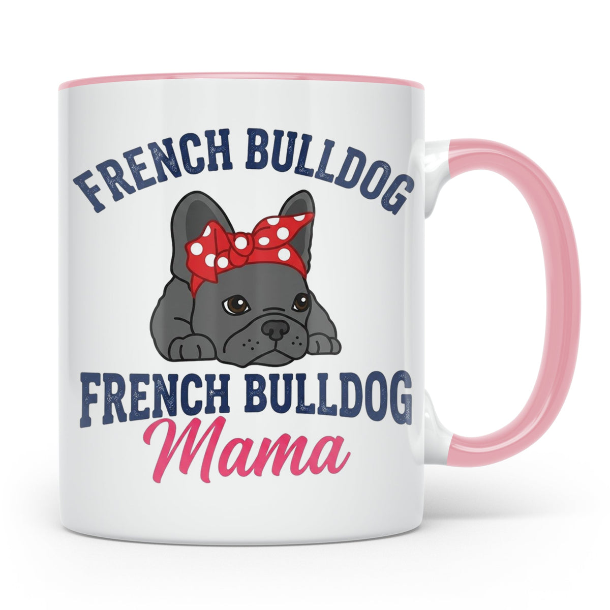 Französische Bulldogge Tasse für Mama, Frenchie Frauchen Ges – Rosa [farbe:rosa]
