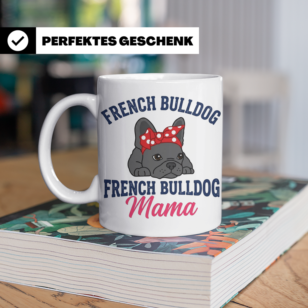 Französische Bulldogge Tasse für Mama, Frenchie Frauchen Ges – Weiß [farbe:weiß]